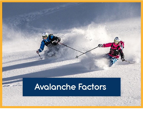 Snowsafe Avalanche Factors - Snowsafe Avalanche Safety Centre